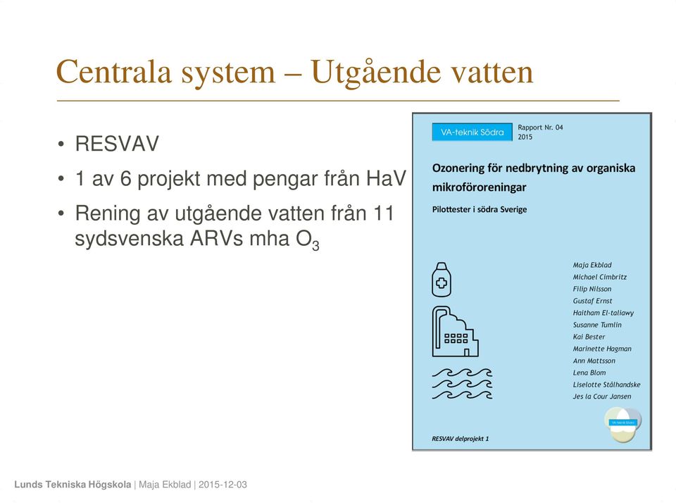 från HaV Rening av utgående
