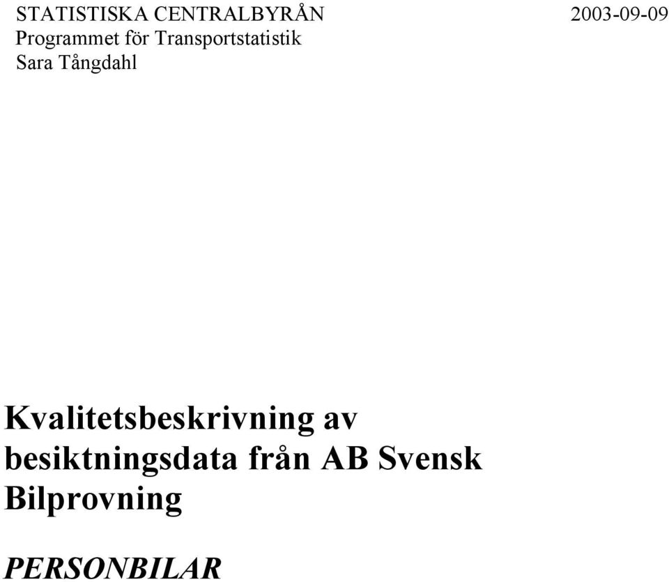 Tångdahl Kvalitetsbeskrivning av