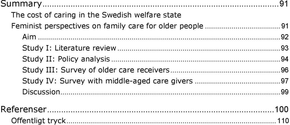 care for older people... 91 Aim... 92 Study I: Literature review.