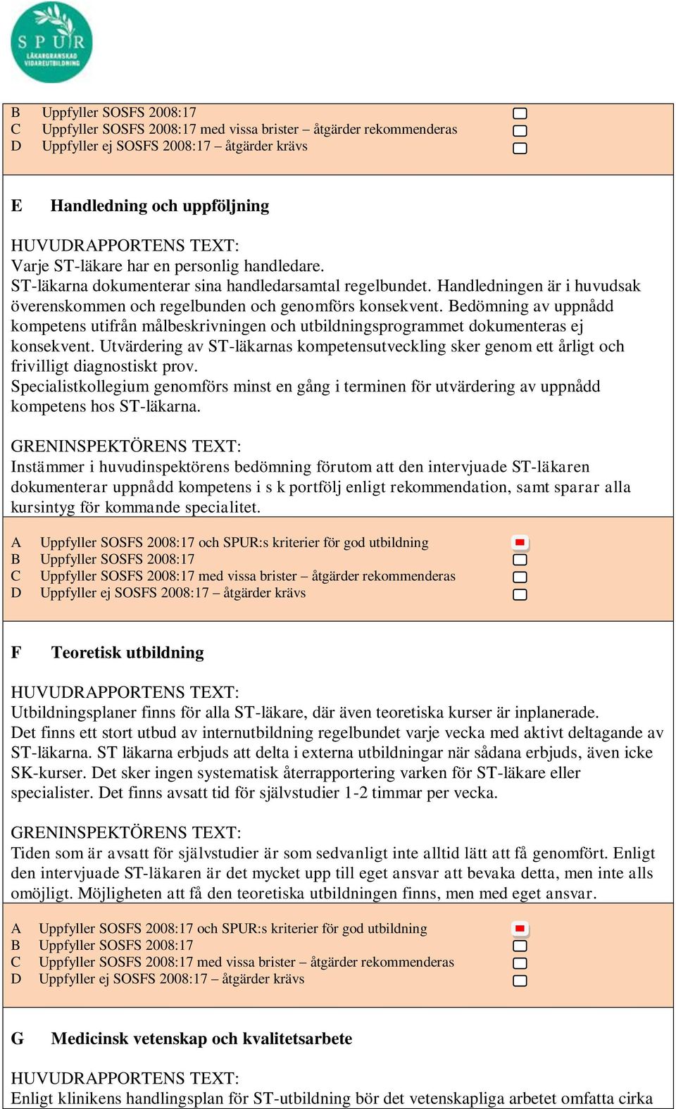 Utvärdering av ST-läkarnas kompetensutveckling sker genom ett årligt och frivilligt diagnostiskt prov.