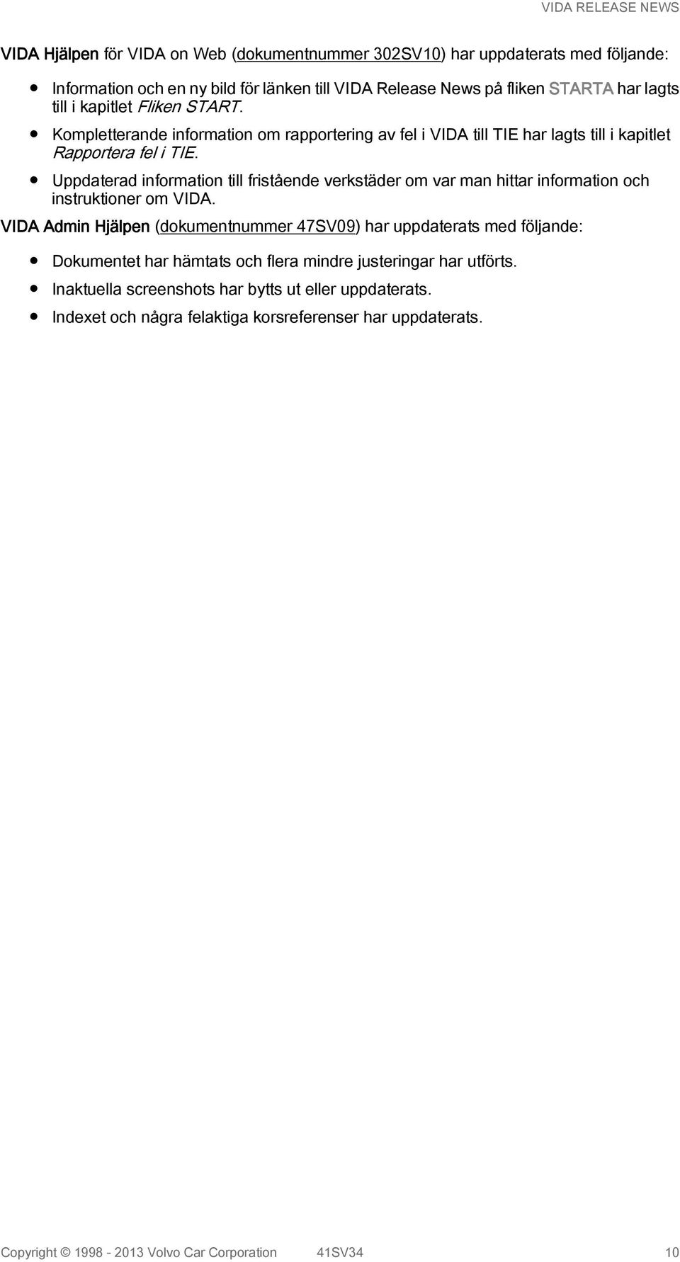 Uppdaterad information till fristående verkstäder om var man hittar information och instruktioner om VIDA.