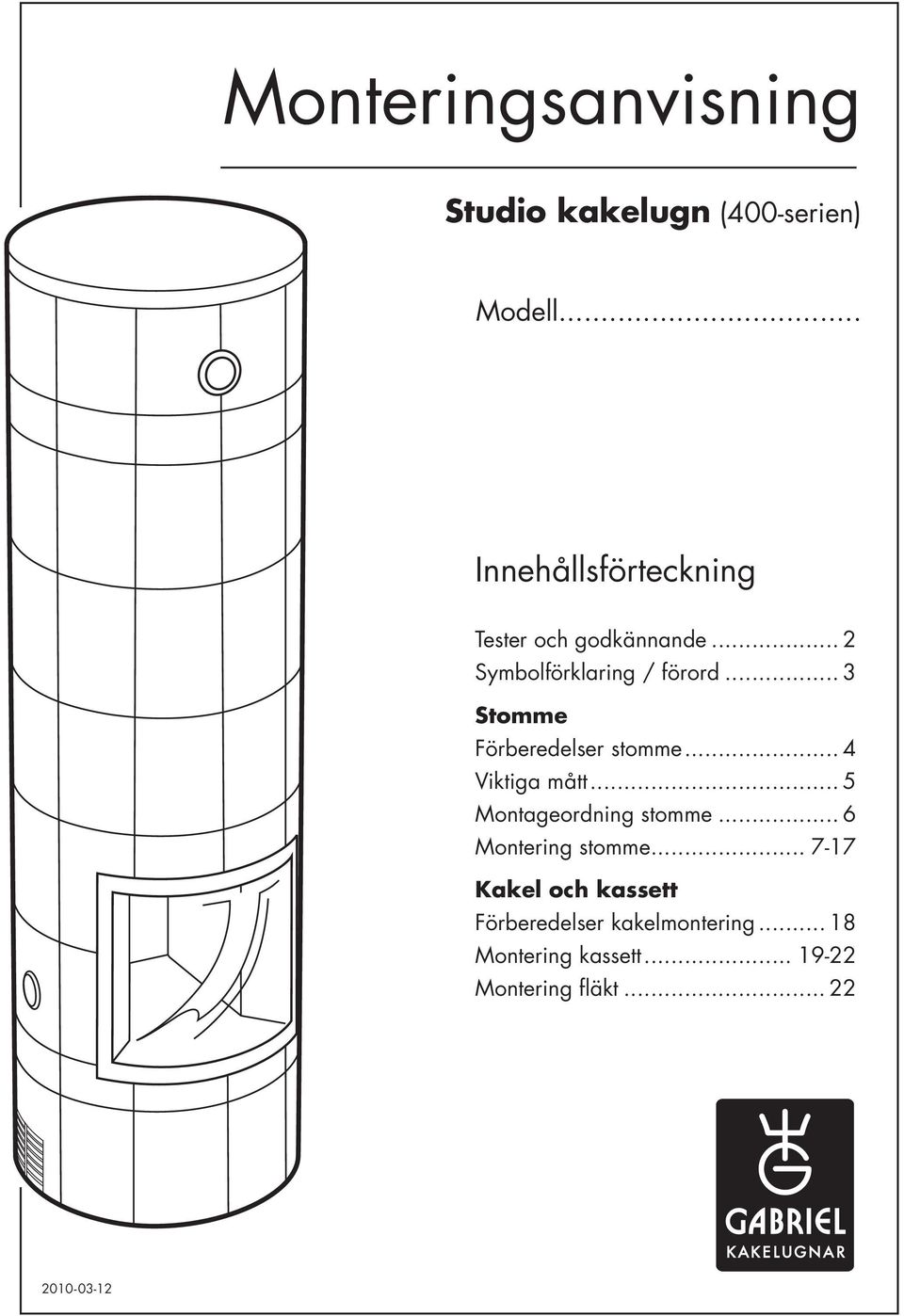Monteringsanvisning. Innehållsförteckning. Studio kakelugn (400-serien)  Modell... - PDF Gratis nedladdning