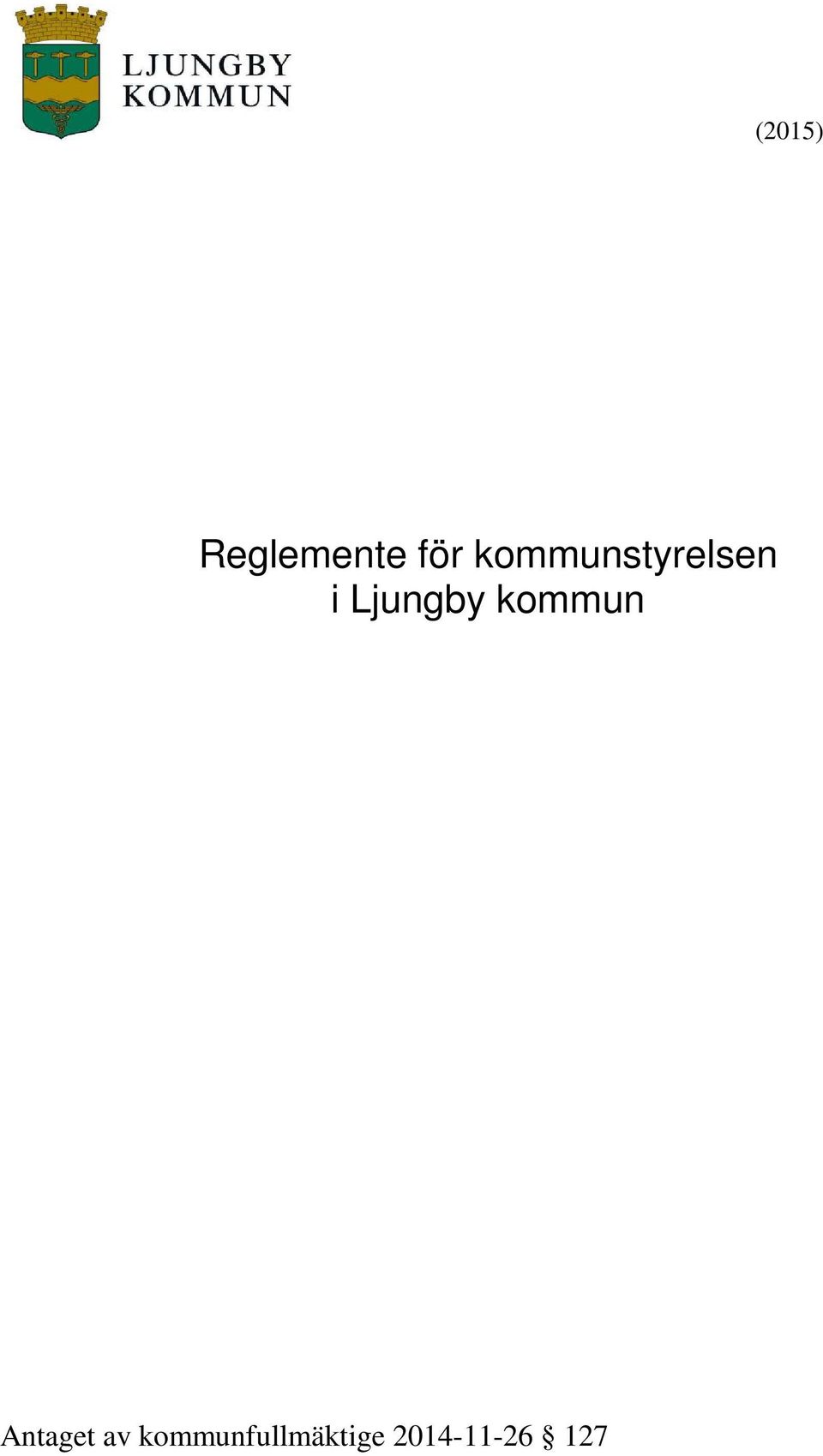 Ljungby kommun Antaget