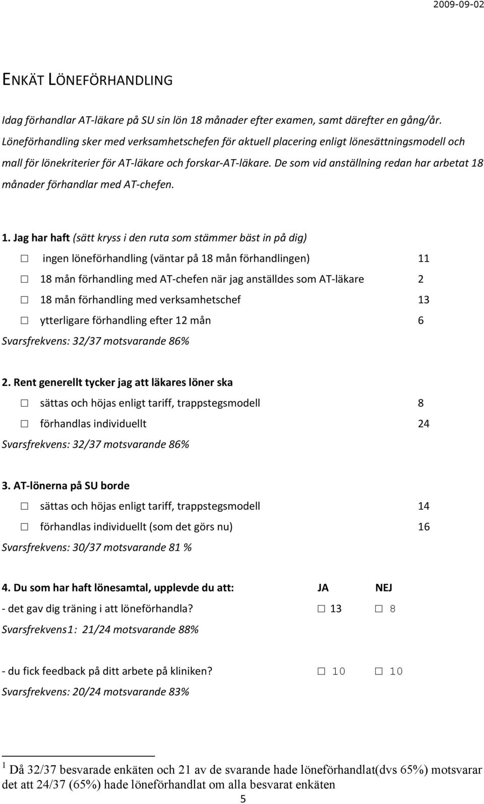 De som vid anställning redan har arbetat 18