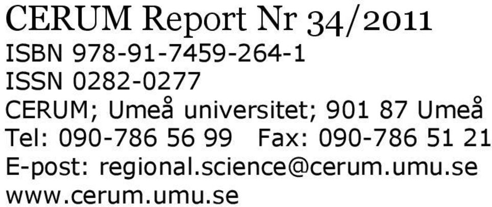 Umeå Tel: 090-786 56 99 Fax: 090-786 51 21