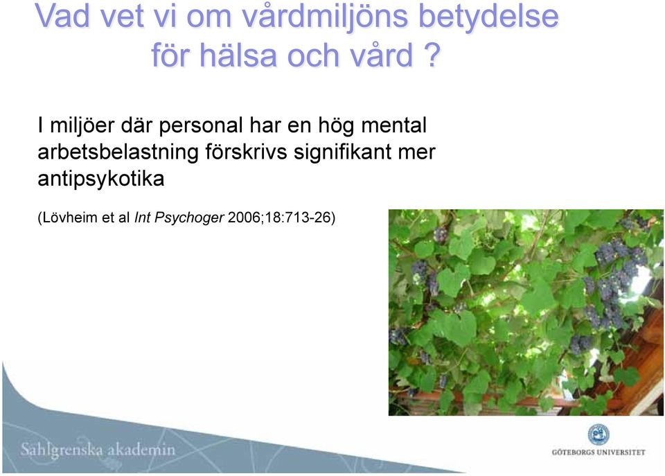 signifikant mer antipsykotika