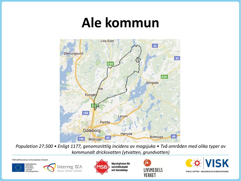 incidens av magsjuka Två områden med