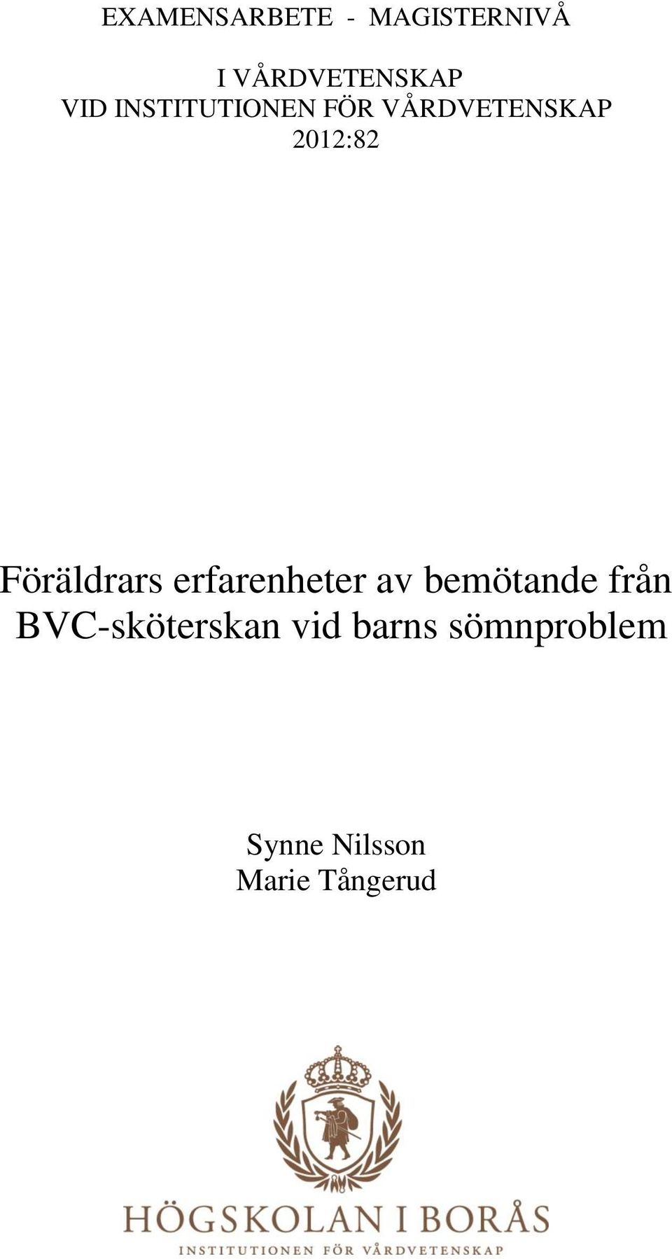 Föräldrars erfarenheter av bemötande från