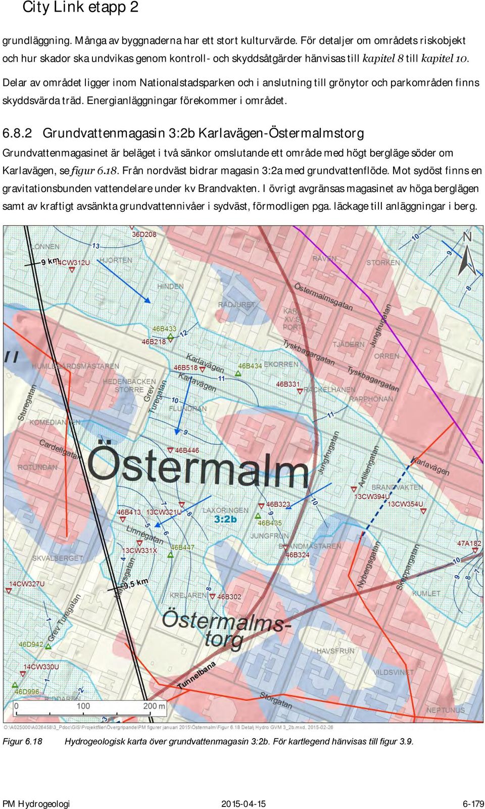 Delar av området ligger inom Nationalstadsparken och i anslutning till grönytor och parkområden finns skyddsvärda träd. Energianläggningar förekommer i området. 6.8.