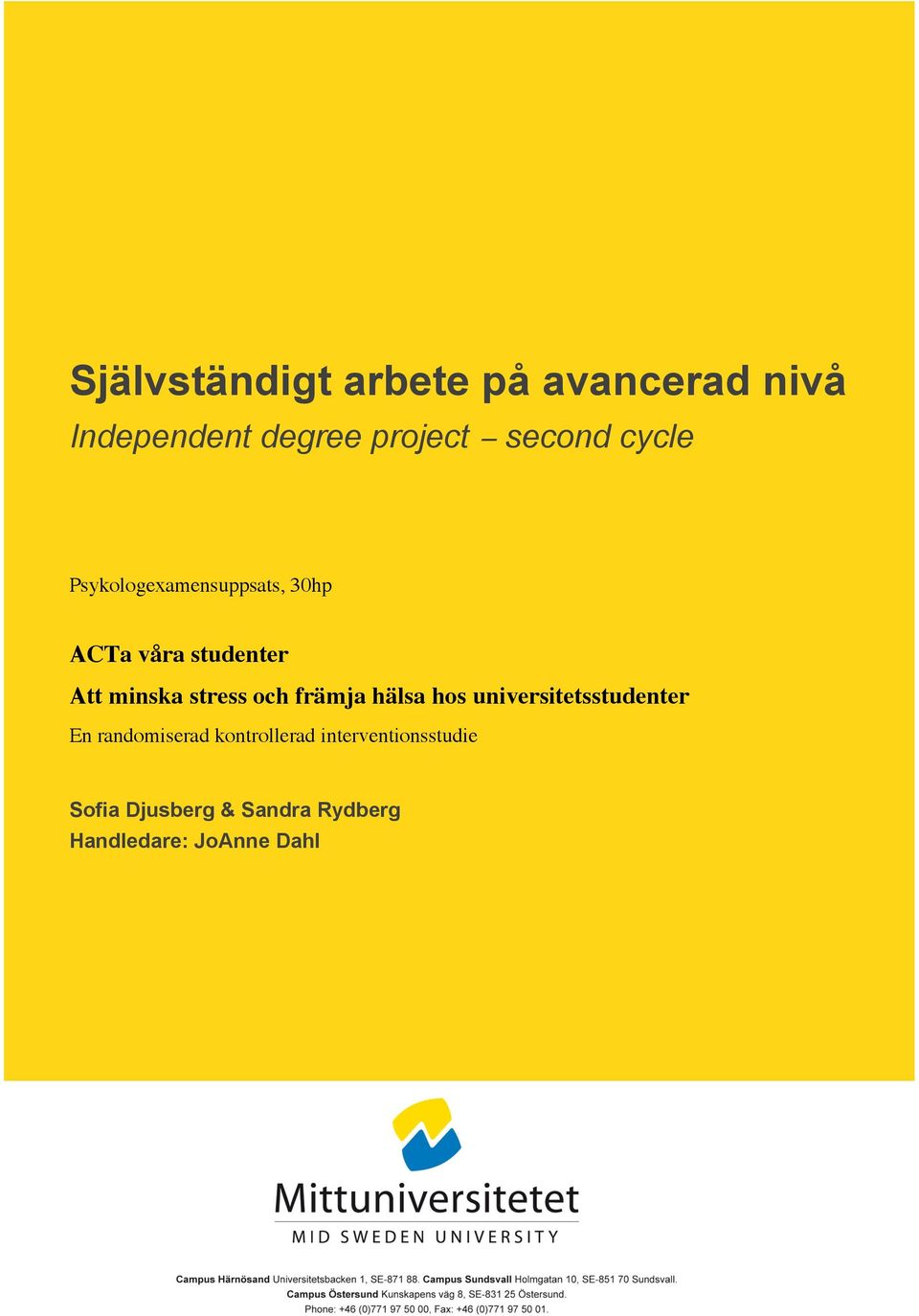 och främja hälsa hos universitetsstudenter En randomiserad kontrollerad
