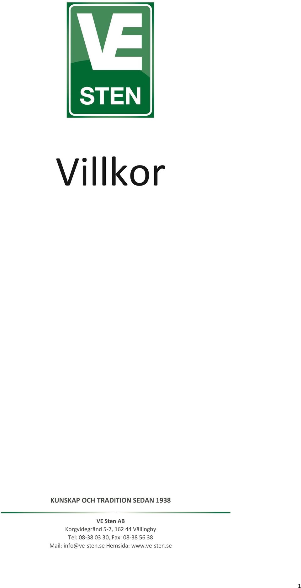 Vällingby Tel: 08-38 03 30, Fax: 08-38 56