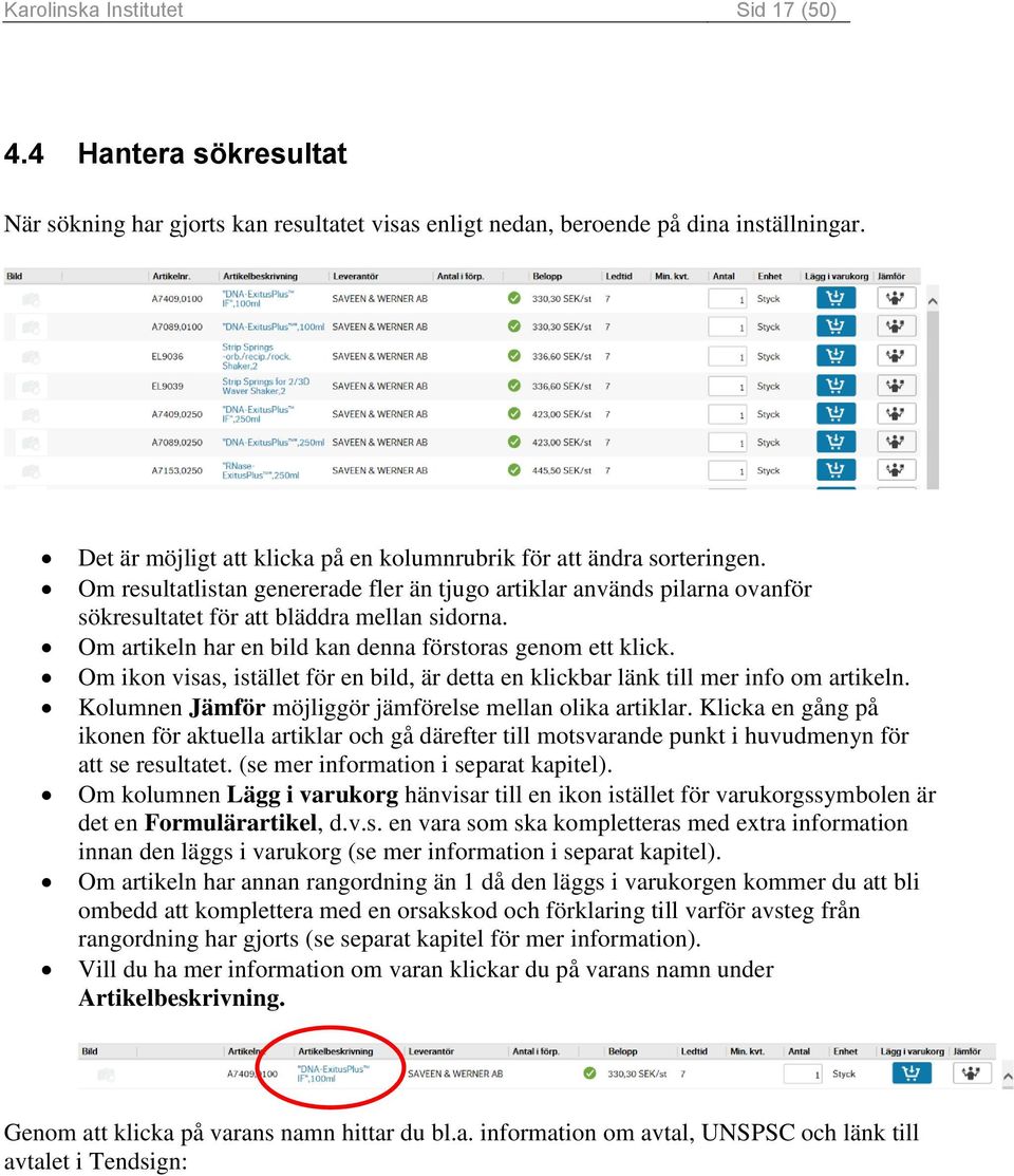 Om artikeln har en bild kan denna förstoras genom ett klick. Om ikon visas, istället för en bild, är detta en klickbar länk till mer info om artikeln.