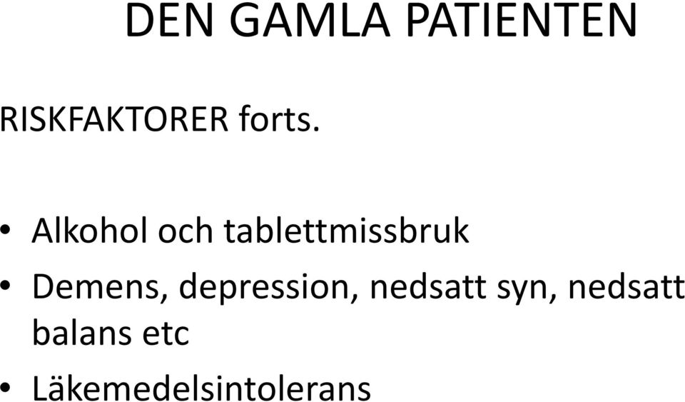 Demens, depression, nedsatt