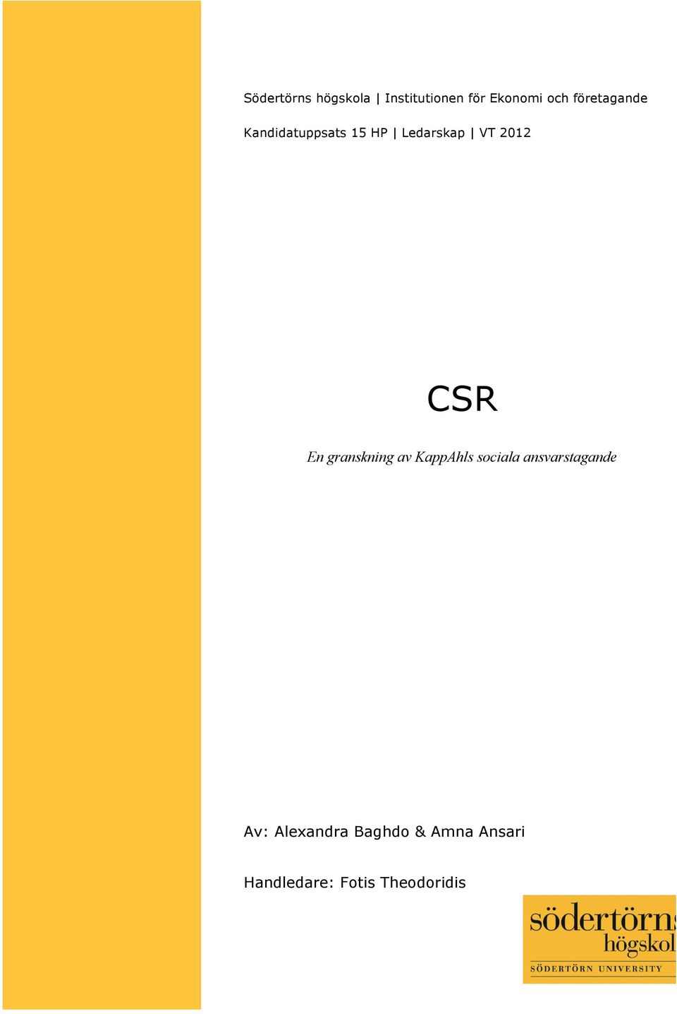 för xxx) CSR En granskning av KappAhls sociala ansvarstagande