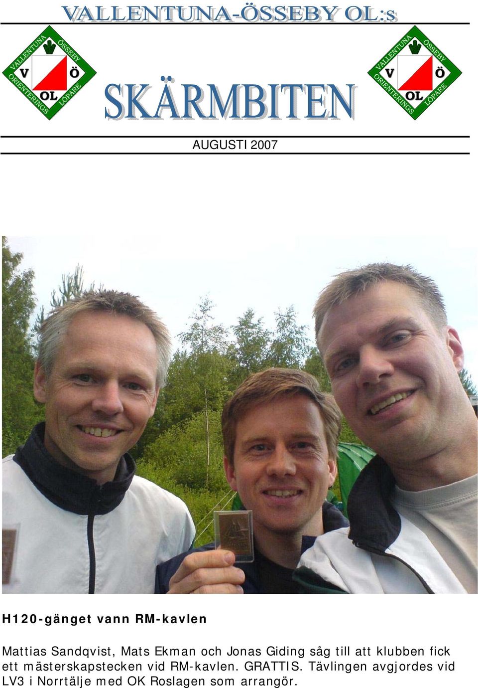 klubben fick ett mästerskapstecken vid RM-kavlen.
