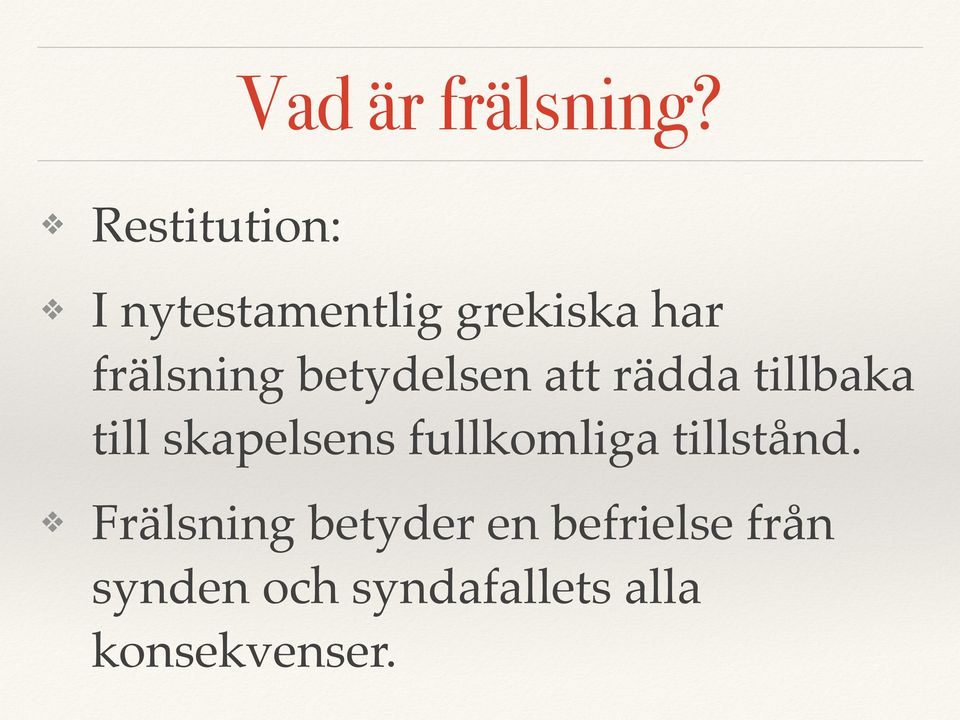 betydelsen att rädda tillbaka till skapelsens