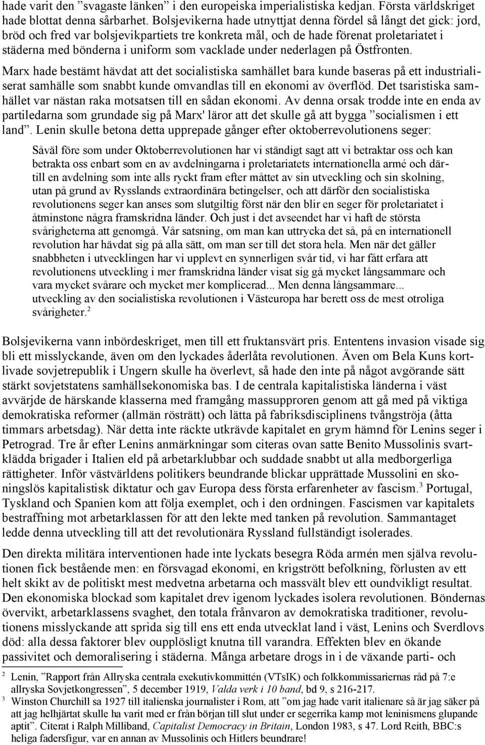 vacklade under nederlagen på Östfronten.