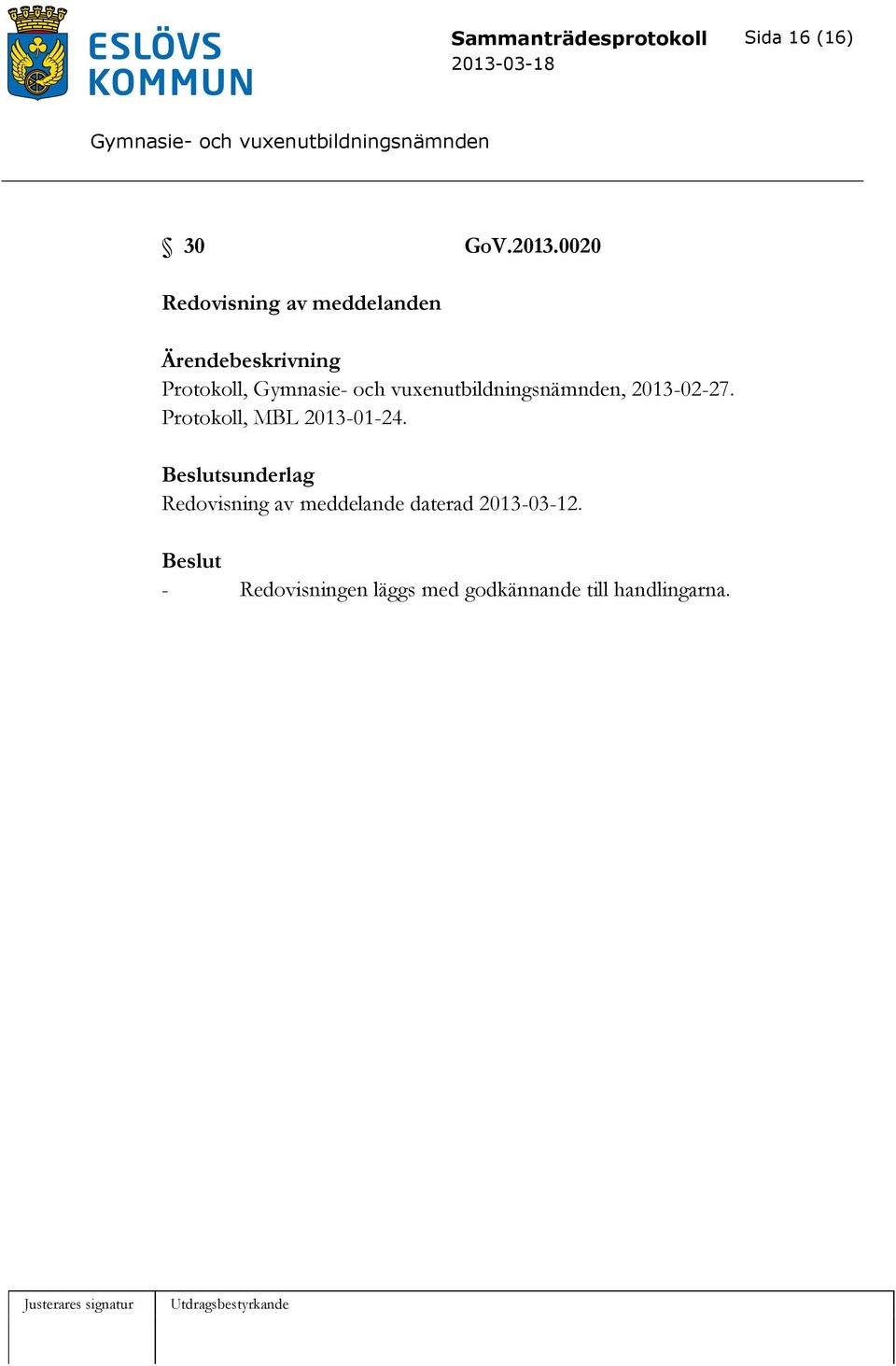 2013-02-27. Protokoll, MBL 2013-01-24.