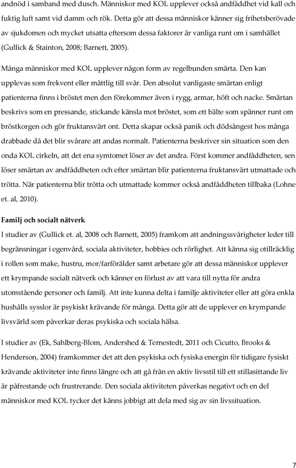 Institutionen för hälsovetenskap. Att leva med KOL. - en litteraturstudie.  Andreas Filipsson. Examensarbete (Omvårdnad, GR C) 15 hp. - PDF Gratis  nedladdning