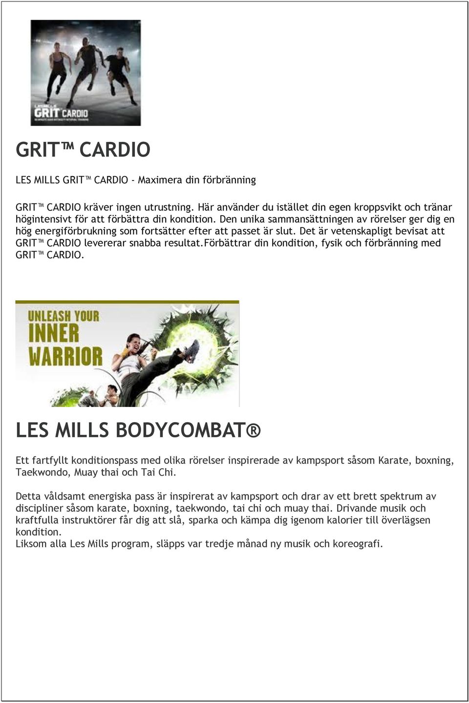 förbättrar din kondition, fysik och förbränning med GRIT CARDIO.