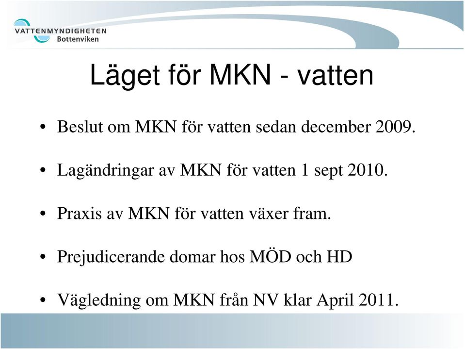 Lagändringar av MKN för vatten 1 sept 2010.