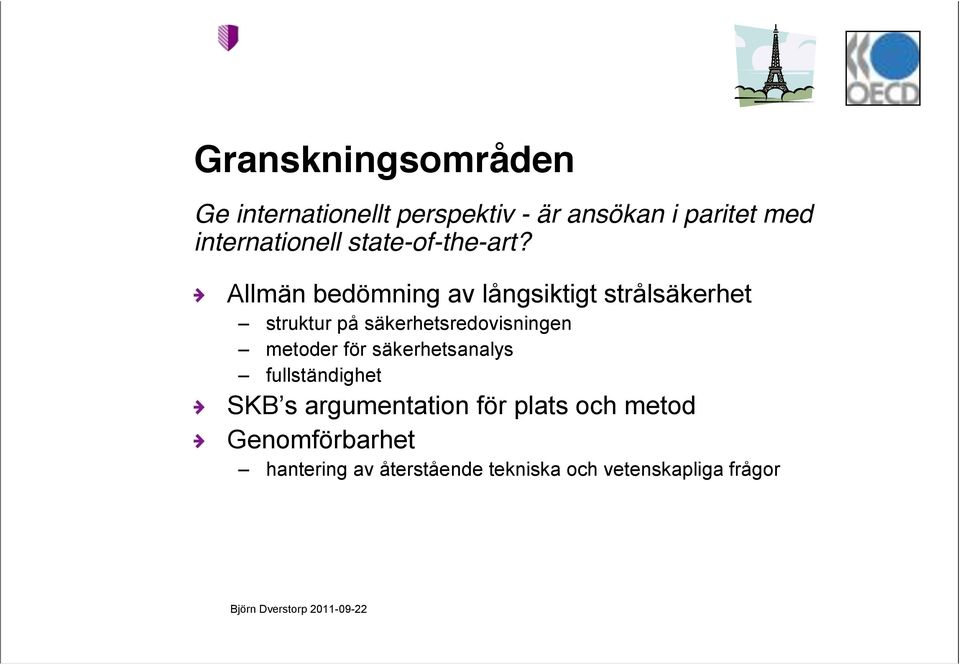 Allmän bedömning av långsiktigt strålsäkerhet struktur på säkerhetsredovisningen