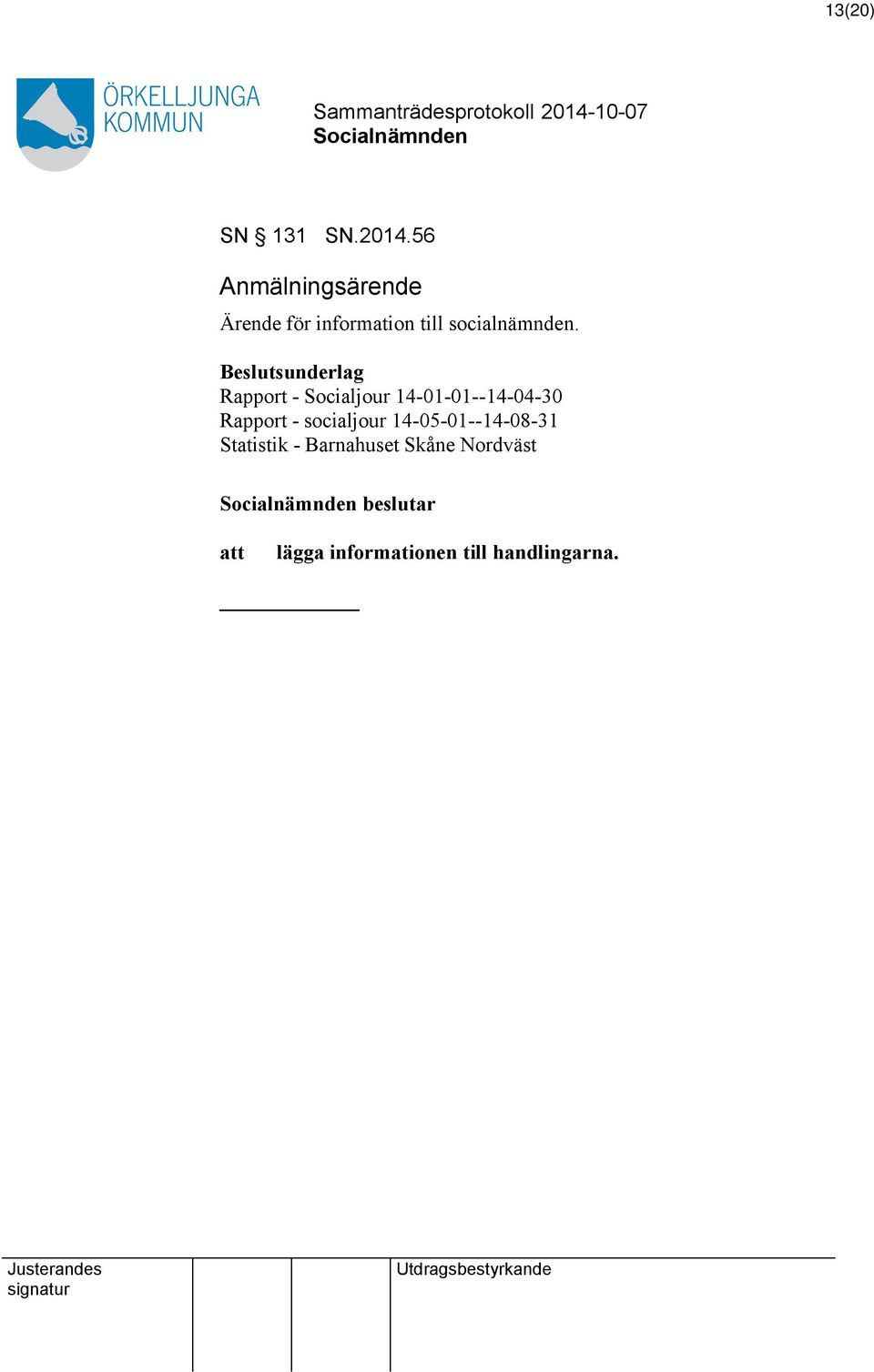 Rapport - Socialjour 14-01-01--14-04-30 Rapport - socialjour