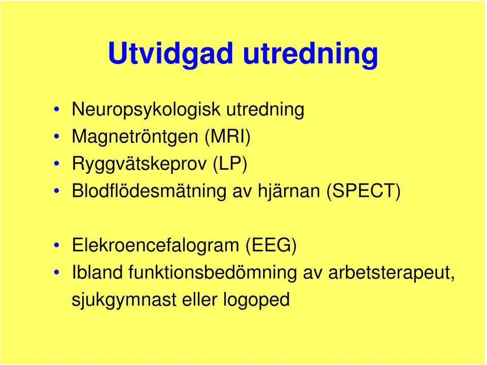 Blodflödesmätning av hjärnan (SPECT)