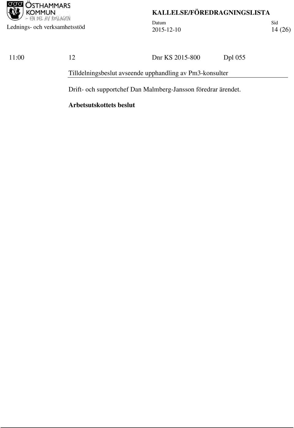 Tilldelningsbeslut avseende upphandling av Pm3-konsulter Drift-