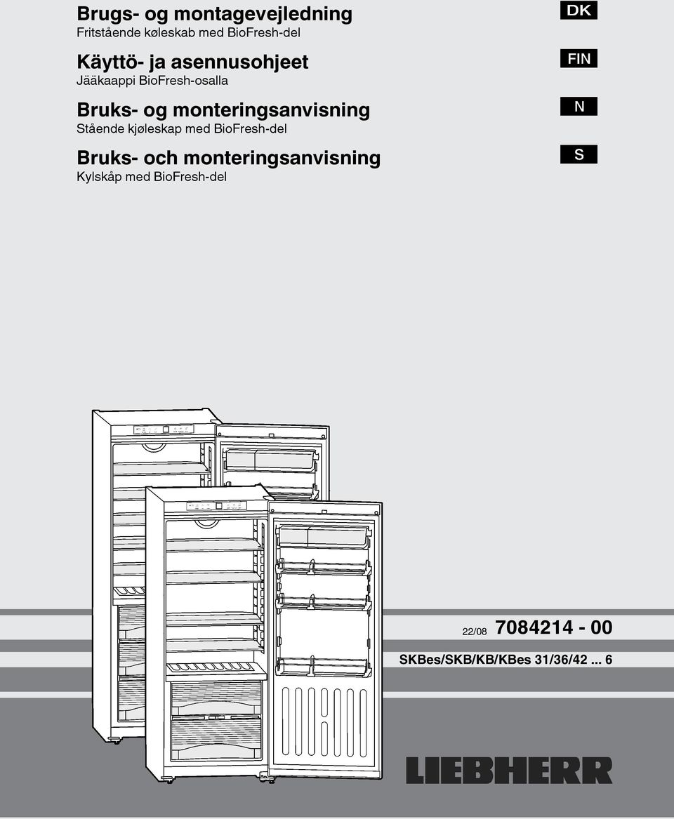 monteringsanvisning Stående kjøleskap med BioFresh-del Bruks- och