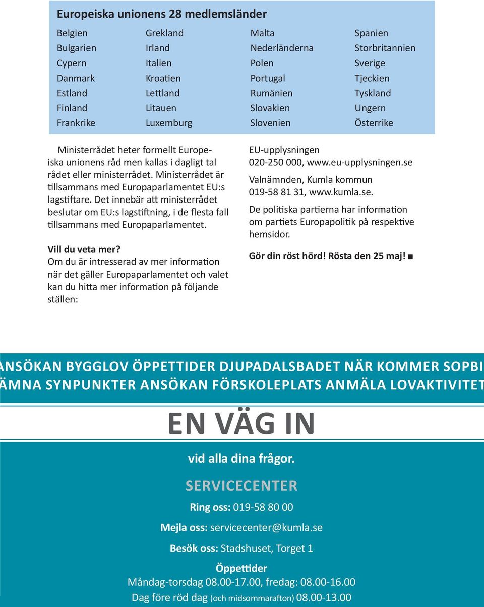 Ministerrådet är tillsammans med Europaparlamentet EU:s lagstiftare. Det innebär att ministerrådet beslutar om EU:s lagstiftning, i de flesta fall tillsammans med Europaparlamentet. Vill du veta mer?