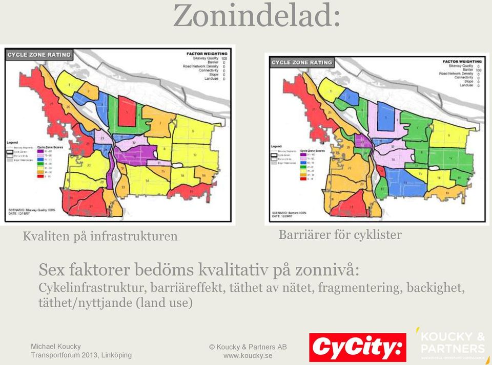 zonnivå: Cykelinfrastruktur, barriäreffekt, täthet