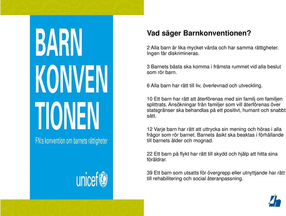 Ansökningar från familjer som vill återförenas över statsgränser ska behandlas på ett positivt, humant och snabbt sätt.