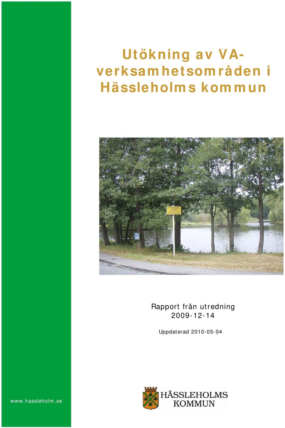 Hässleholms kommun Rapport från