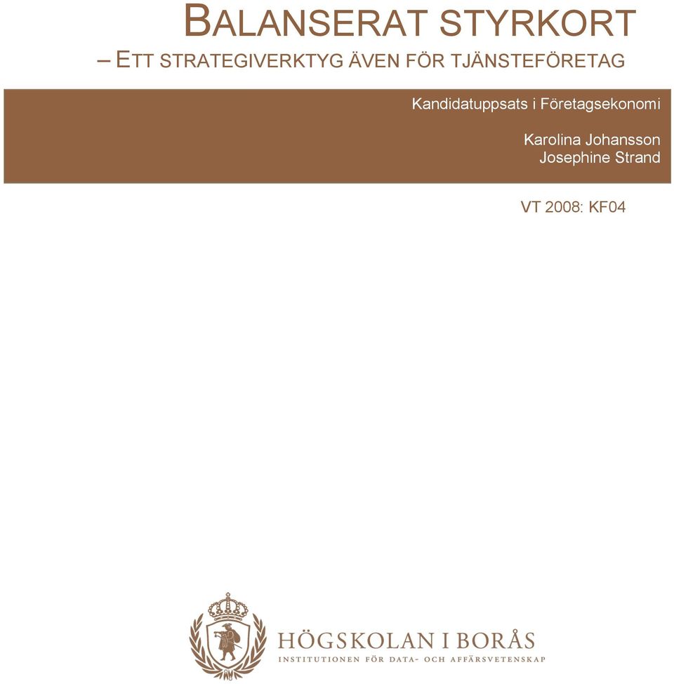 TJÄNSTEFÖRETAG Kandidatuppsats i