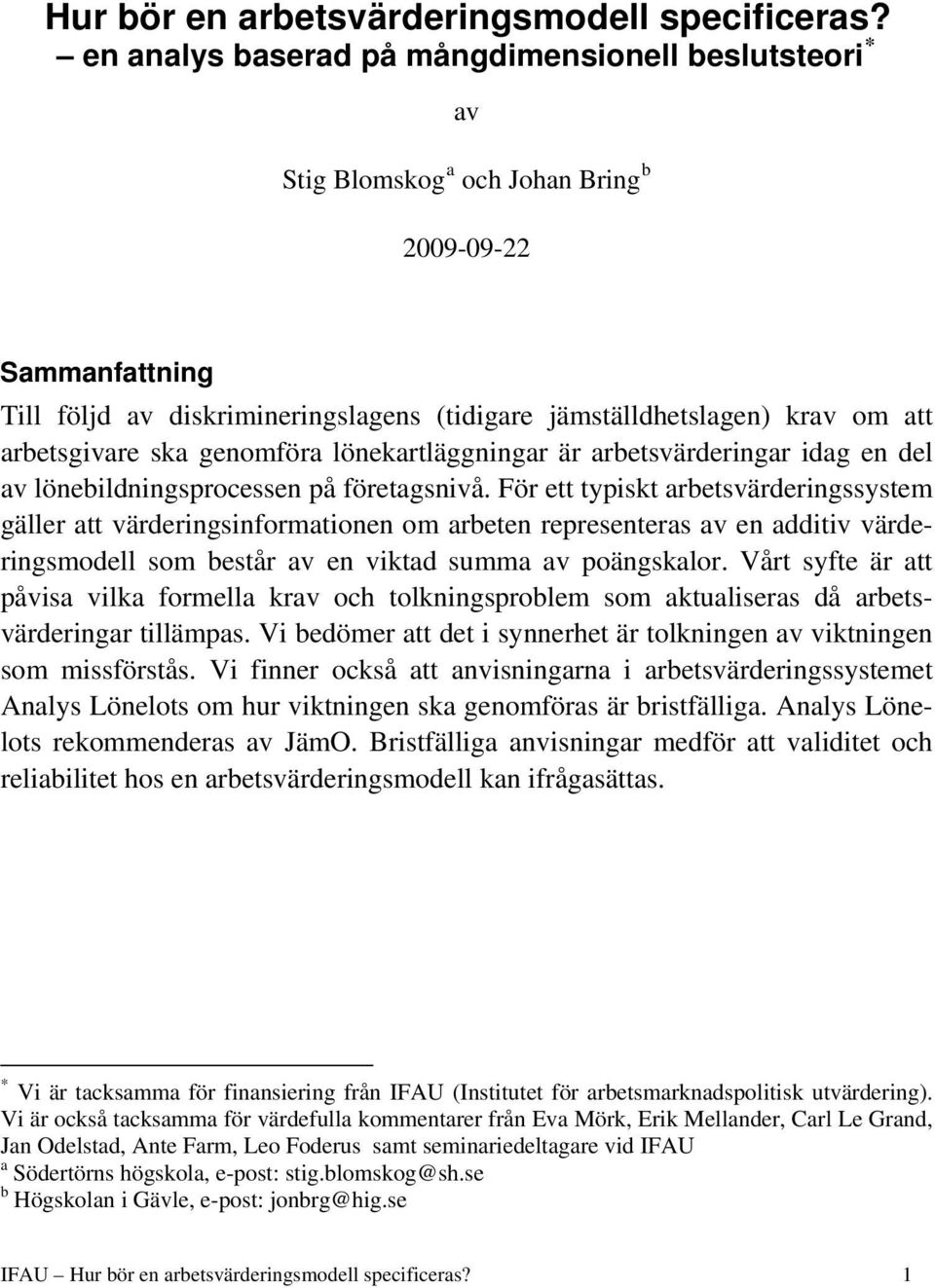 genomföra lönekartläggnngar är arbetsvärderngar dag en del av lönebldnngsprocessen på företagsnvå.