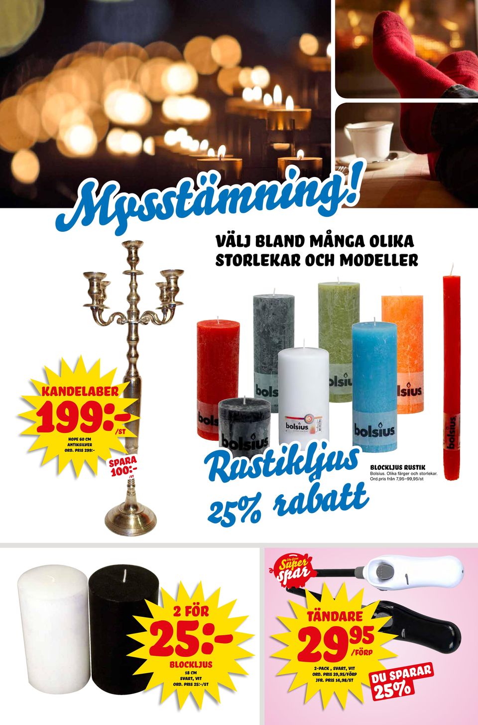 25% rabatt blockljus rustik Bolsius. Olika färger och storlekar. Ord.