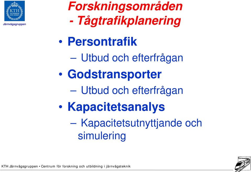 Godstransporter Utbud och efterfrågan