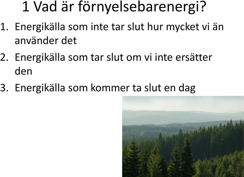 än använder det 2.