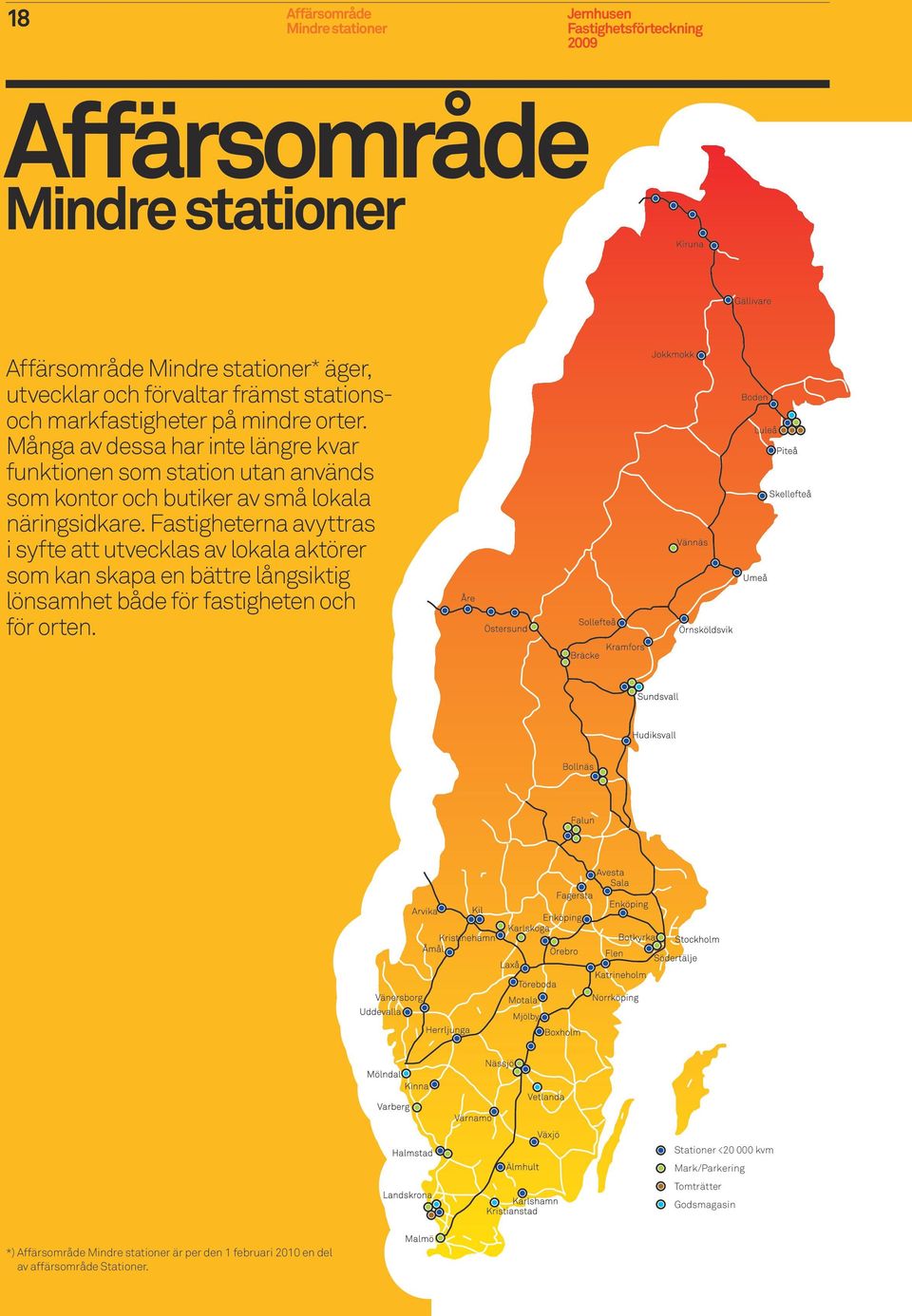 Fastig heterna avyttras i syfte att utvecklas av lokala aktörer som kan skapa en bättre långsiktig lönsamhet både för fastigheten och för orten.