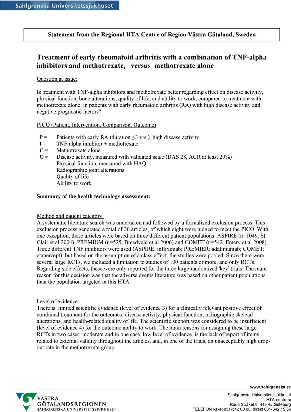 compared to treatment with methotrexate alone, in patients with early rheumatoid arthritis (RA) with high disease activity and negative prognostic factors?