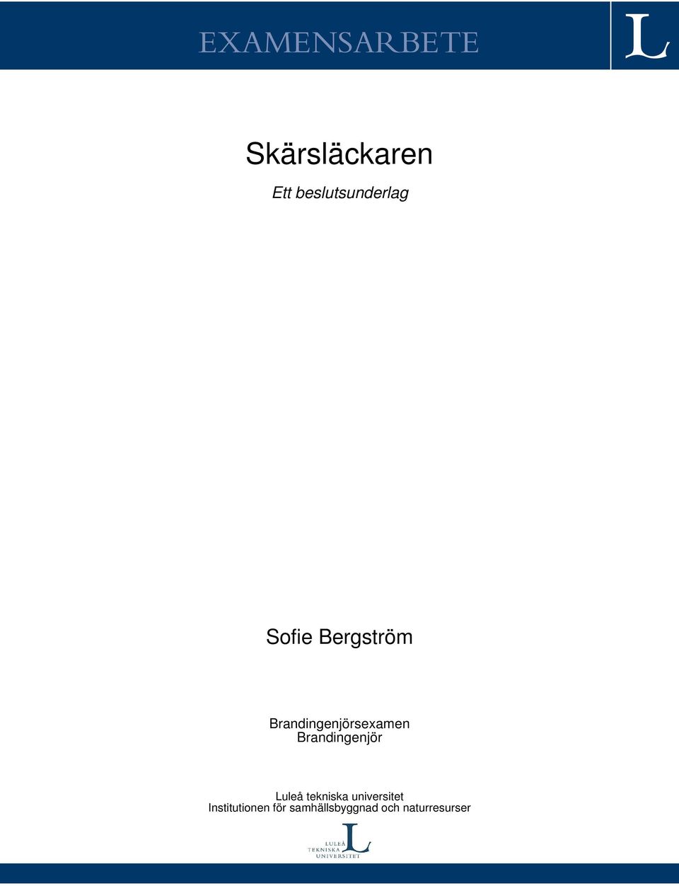 Brandingenjörsexamen Brandingenjör Luleå