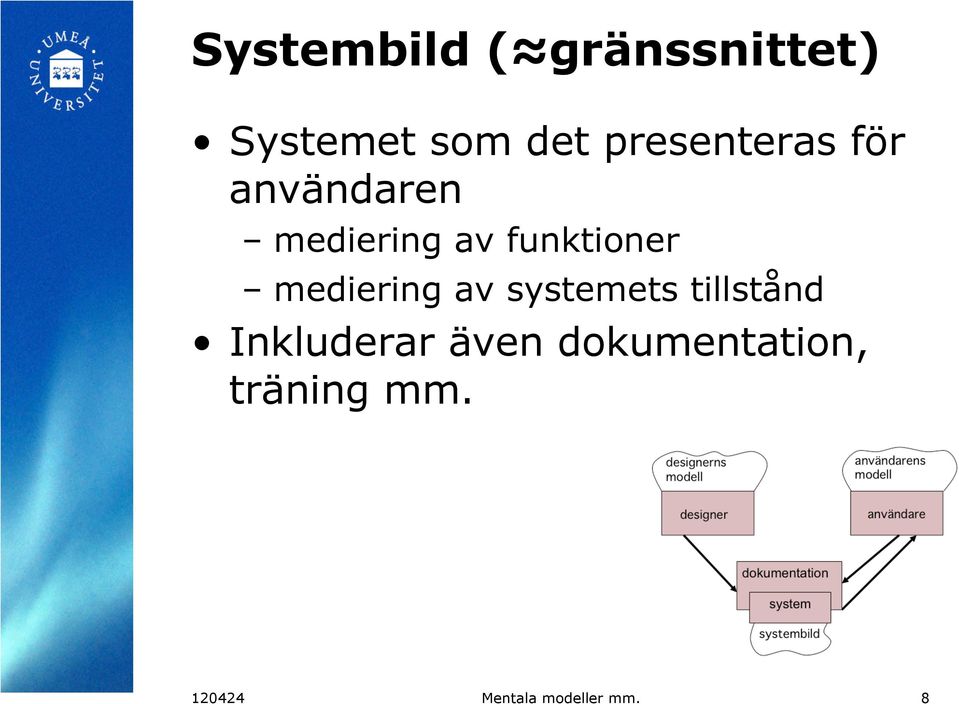 funktioner mediering av systemets tillstånd