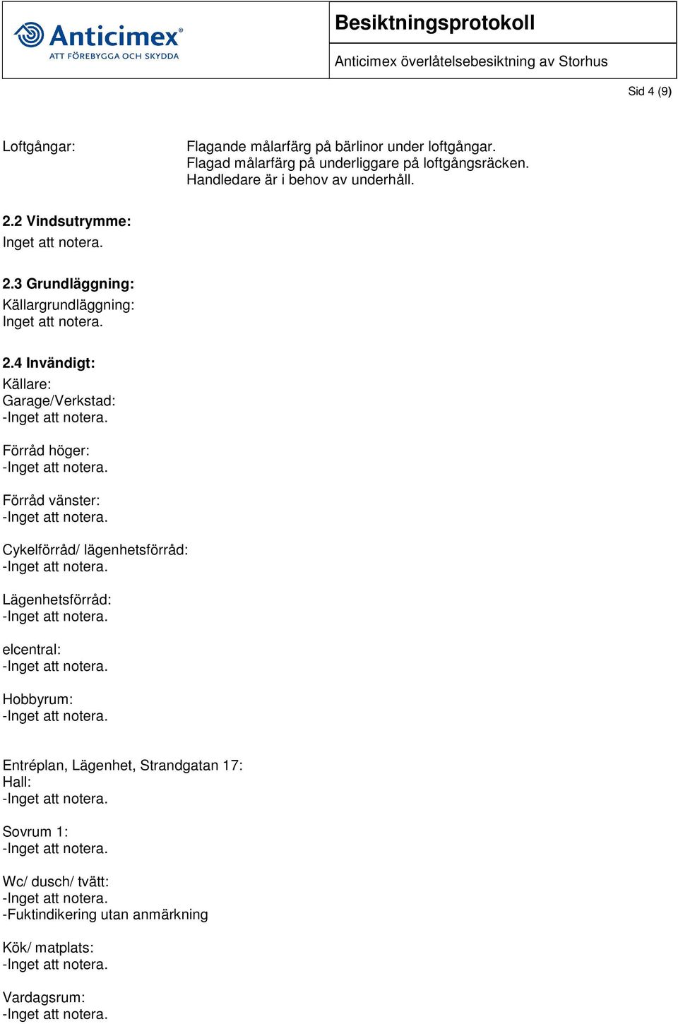 3 Grundläggning: Källargrundläggning: 2.