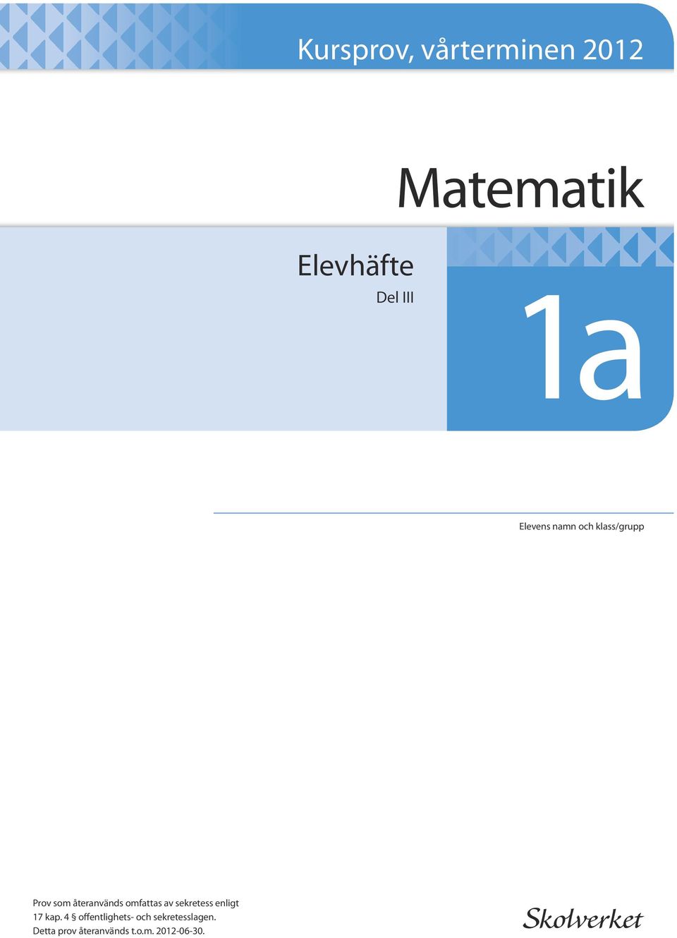 omfattas av sekretess enligt 17 kap.