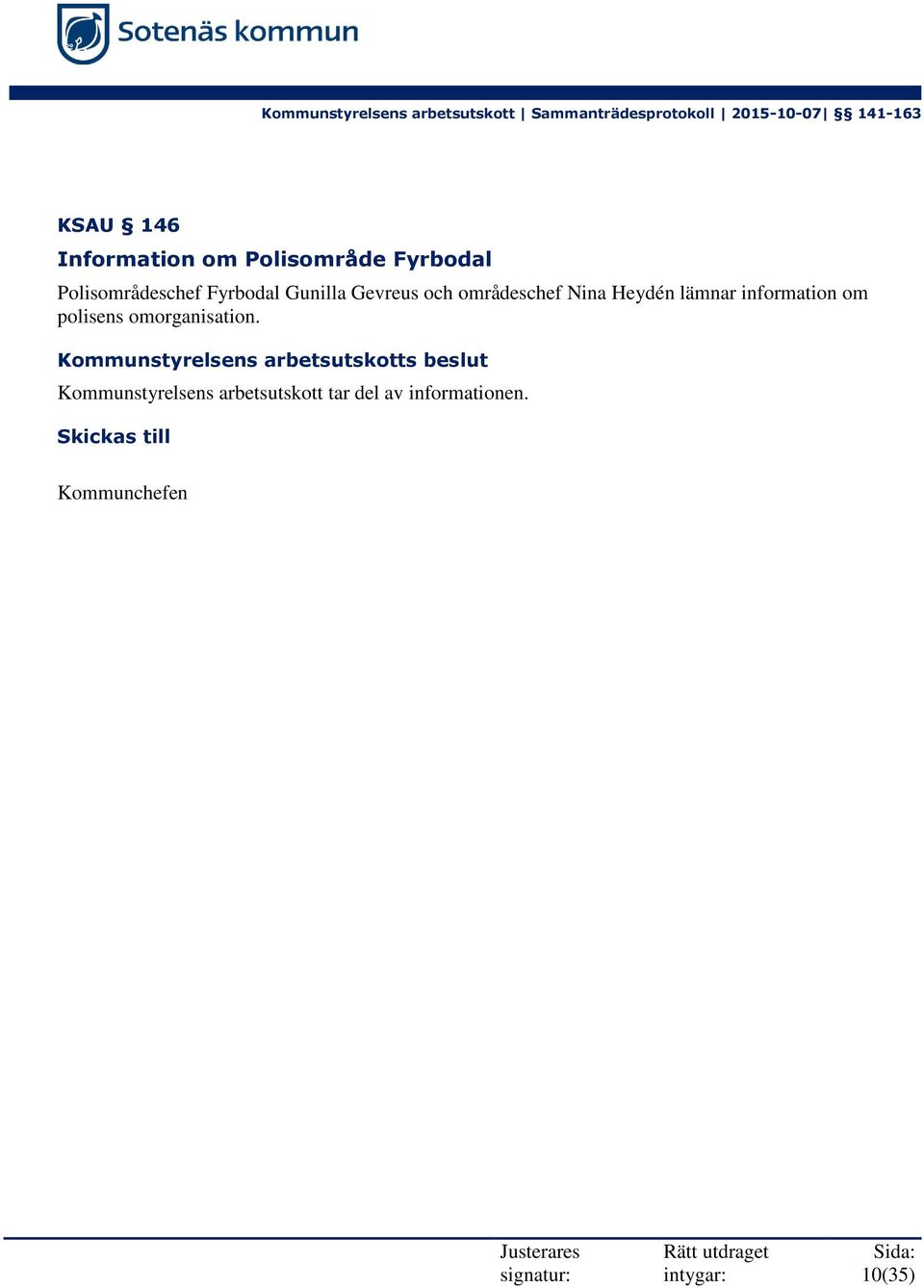 information om polisens omorganisation.