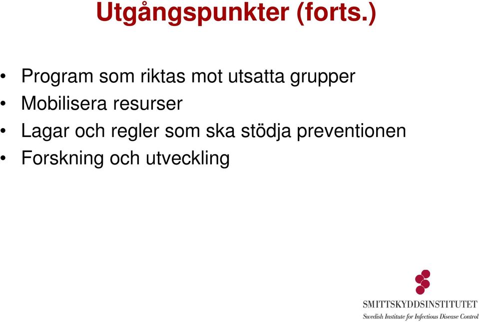 grupper Mobilisera resurser Lagar och