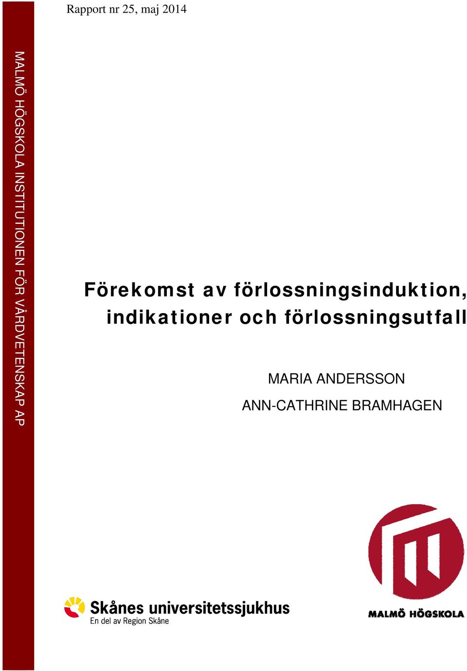 av förlossningsinduktion, indikationer och