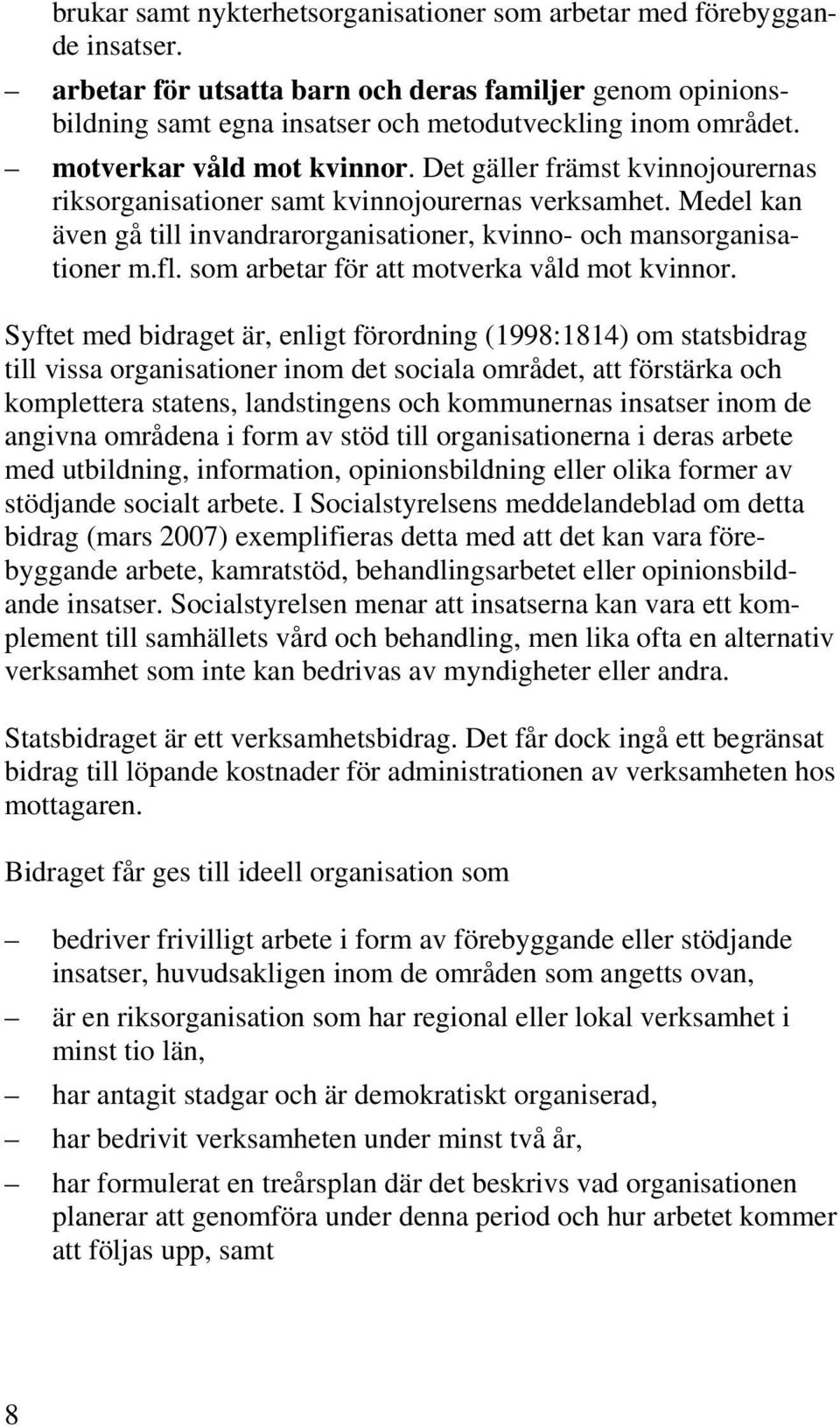 som arbetar för att motverka våld mot kvinnor.