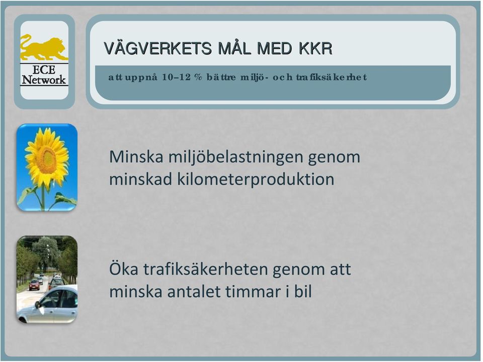 miljöbelastningen genom minskad